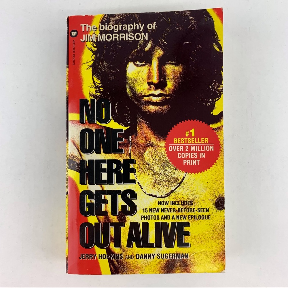 No One Here Gets Out Alive, The Biography of Jim Morrison